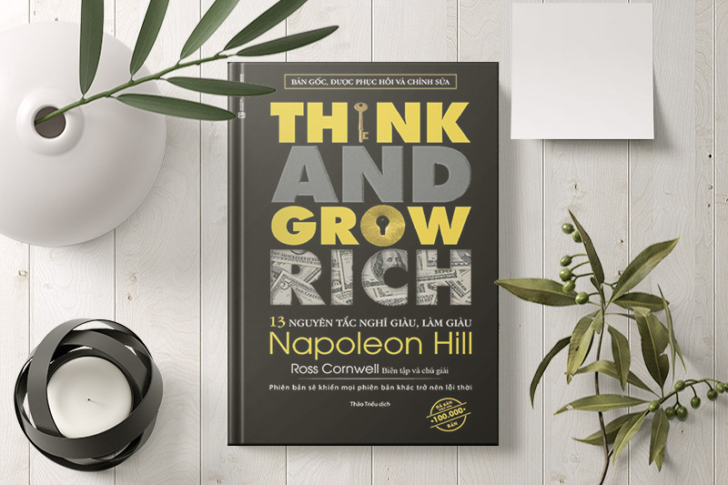 "Think and Grow Rich" Cuốn sách hay thay đổi cuộc đời của nhiều nhân vật nổi tiếng
